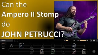 Can the Ampero II Stomp do John Petrucci Tones [upl. by Miru957]