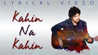 Kahin Na Kahin  Papon  Official Lyrical Video  TheStoryNow [upl. by Eilesor]