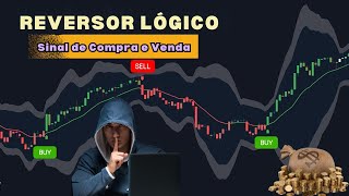 REVERSOR LÓGICO  Indicador Muito Bom de Sinal de Compra e Venda [upl. by Arianie]