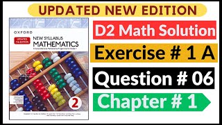 Exercise 1a Question  6 Oxford New Syllabus Math Updated New Edition D2 Maths  Chapter 1 Book 2 [upl. by Ileek]