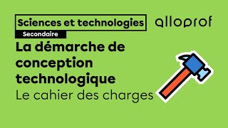 Le cahier des charges  Sciences et technologies  Alloprof [upl. by Anett]