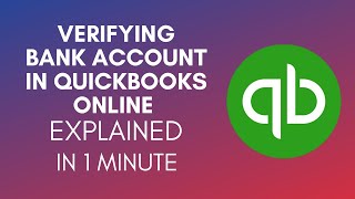 How To Verify Bank Account In QuickBooks Online 2024 [upl. by Elden]