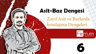 Zayıf Asit ve Bazlarda İyonlaşma Dengeleri  AsitBaz Dengesi [upl. by Yremogtnom]