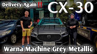 Delivery Again ‼️ Mazda CX30  Warna Machine Grey Metallic  Langsung Drive Ke Jawa Tengah [upl. by Mackie]