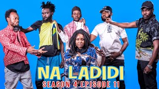 NA LADIDI SEASON 4  EPISODE 10 [upl. by Avehs]