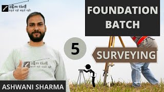 SURVEYING  FOUNDATION BATCH  LECTURE5  ASHWANI SHARMA [upl. by Georgina119]