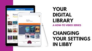 Changing Your Reading and Listening Settings in Libby [upl. by Nuahs421]