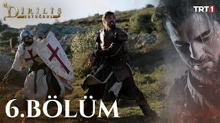 Diriliş Ertuğrul 6 Bölüm [upl. by Lednor]