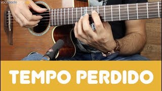 Solos Fáceis para Violão Tempo Perdido Legião Urbana [upl. by Esiuole154]