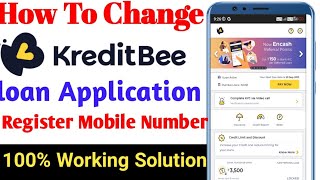 How To Change KreditBee Profile And Register Mobile Nomver Full Details In Hindi [upl. by Livia]