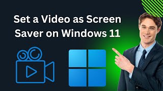 How to Set a Video as Screen Saver on Windows 11 Easy Video Screensaver  GearUpWindows Tutorial [upl. by Onstad836]