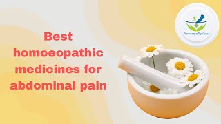 Homoeopathic medicines for abdominal pain [upl. by Adna861]