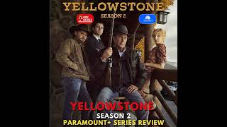 Yellowstone  Season 2 2024 Paramount Plus Series Review [upl. by Themis]