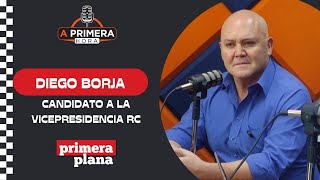 DIEGO BORJA CANDIDATO A LA VICEPRESIDENCIA RC [upl. by Bunni216]