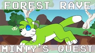 Mintys Quest  Forest Rave Meme [upl. by Ardnek873]