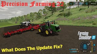 What Does The Precision Farming 22 Update Fix [upl. by Tedder]