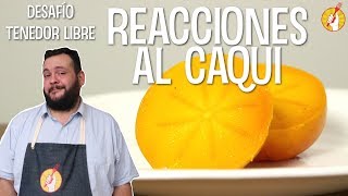 DESAFÍO  Cómo comer Caqui  REACCIONES de Tenedor Libre [upl. by Eedak]