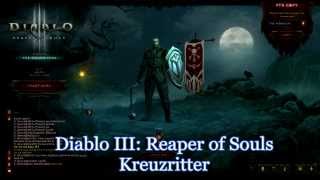 Diablo 3 Reaper of Souls  Kreuzritter Erste Schritte Gameplay Talente [upl. by Hametaf946]