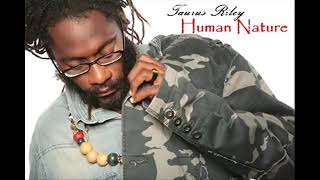 Tarrus Riley  Human Nature [upl. by Evadnee]