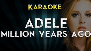 Adele  Millon Years Ago  Official Karaoke Instrumental Lyrics Cover Sing Along [upl. by Attenra]