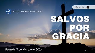 SALVOS POR GRACIA REUNION 3 DE MARZO DE 2024 [upl. by Alywt]