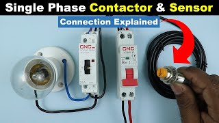 Single Phase Contactor Connection with Sensor  How to Connect It TheElectricalGuy [upl. by Godrich299]