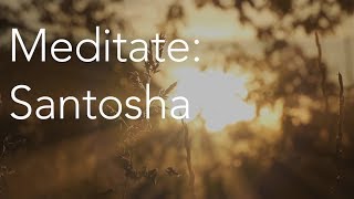 Daily Calm  10 Minute Mindfulness Meditation  Santosha [upl. by Chrysler]