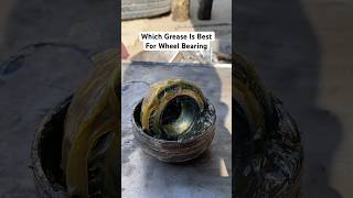 Which Grease Is best For wheel Bearing grease restoration technology shorts [upl. by Oicirbaf]