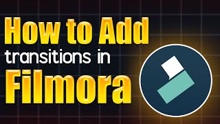 How to add transitions in Filmora  Step by Step Guide [upl. by Alby]