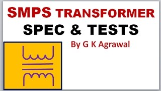 SMPS transformers typical specifications amp tests [upl. by Isolt]