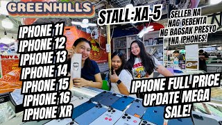 MEGA FULL PRICE NG MGA MURANG IPHONES SA GREENHILLS IPHONE 78X111213141516 NAKA SALE NA [upl. by Klarika]