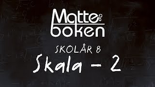 Skala  Lektion 2  Skolår 8 [upl. by Editha]