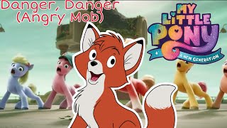 Danger Danger Angry Mob  Animash Version My Little Pony A New Generation [upl. by Esinehc]