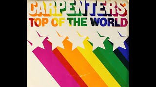 The Carpenters  Top Of The World [upl. by Yztim]