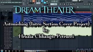 Dream TheaterAstonishing intro FL Studio Cover [upl. by Nylirehc]