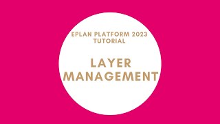 Layer Management Edit Layers  EPLAN New Platform [upl. by Boote]