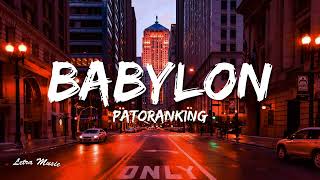 Patoranking  BABYLON Lyrics Feat Victony [upl. by Anna574]