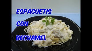 COMO HACER ESPAGUETIS CON BECHAMEL COCINA CON PILAR [upl. by Normie358]