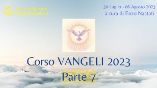 Corso Vangeli 2023  Parte 7  Enzo Nastati [upl. by Oimetra]