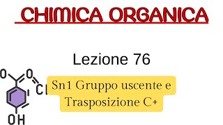 Sn1 Trasposizione C e Gruppo uscente L76 Chimica Organica [upl. by Lipman]