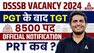 DSSSB Vacancy 2024  DSSSB TGT Vacancy 2024 Out  Posts 8500  Complete Information [upl. by Aralomo]