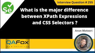 Major difference between XPath Expressions amp CSS Selectors Selenium Interview Question 255 [upl. by Akinas944]