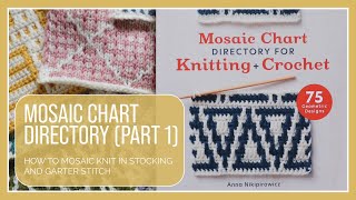 Mosaic Chart Directory Part 1  How to mosaic knit in stocking and garter stitch [upl. by Atsirtal496]