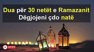 Dua per 30 netet e Ramazanit [upl. by Bourne23]