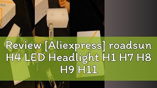 Review Aliexpress roadsun H4 LED Headlight H1 H7 H8 H9 H11 9005 HB3 9006 HB4 Car Led Lights 20000 [upl. by Cottle]