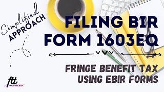 BIR FORM 1603Q  Quarterly Remittance for Fringe Benefits Tax Withheld USING EBIR FORMS [upl. by Jonna]