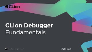 CLion Debugger Fundamentals [upl. by Damahom]