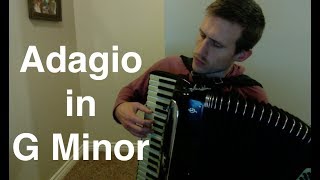 Adagio in G Minor Tomaso Albinoni  Accordion Version [upl. by Vladimar]