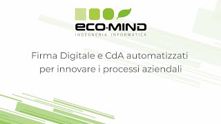 Firma Digitale e CdA automatizzati per innovare i processi aziendali il racconto di Fabio Chinaglia [upl. by Nahtnhoj804]