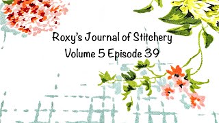 roxysjournalofstitchery Volume 5 Episode 39 the box continues [upl. by Durkee]